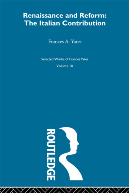 Renaissance and Reform : The Italian Contribution, PDF eBook