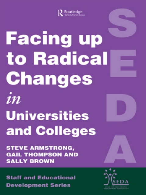 Facing Up to Radical Change in Universities and Colleges, PDF eBook