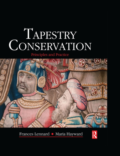 Tapestry Conservation: Principles and Practice, EPUB eBook
