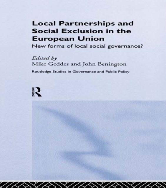 Local Partnership and Social Exclusion in the European Union : New Forms of Local Social Governance?, EPUB eBook