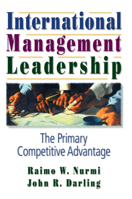 International Management Leadership : The Primary Competitive Advantage, PDF eBook