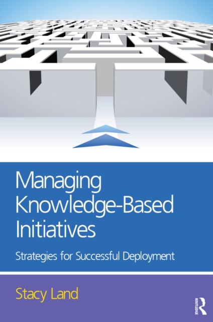 Managing Knowledge-Based Initiatives, PDF eBook