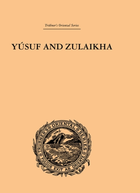 Yusuf and Zulaikha : A Poem by Jami, EPUB eBook