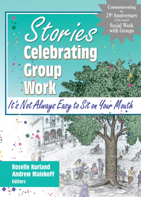 Stories Celebrating Group Work : It's Not Always Easy to Sit on Your Mouth, PDF eBook