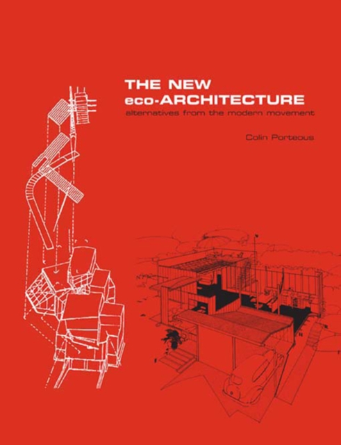 The New Eco-Architecture: Alternatives from the Modern Movement, EPUB eBook