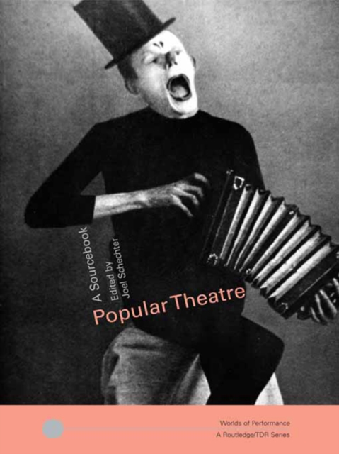 Popular Theatre : A Sourcebook, PDF eBook