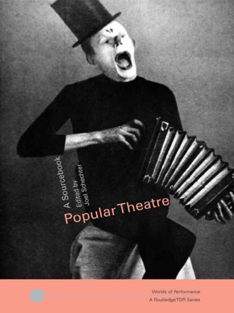 Popular Theatre : A Sourcebook, EPUB eBook