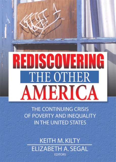 Rediscovering the Other America : The Continuing Crisis of Poverty and Inequality in the United States, PDF eBook