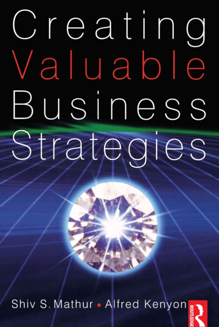 Creating Valuable Business Strategies, PDF eBook