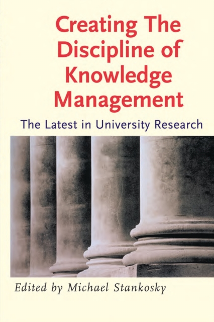 Creating the Discipline of Knowledge Management, PDF eBook