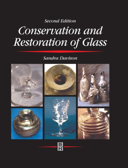 Conservation and Restoration of Glass, PDF eBook