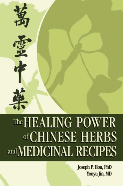 The Healing Power of Chinese Herbs and Medicinal Recipes, EPUB eBook