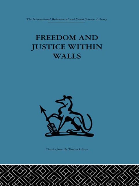 Freedom and Justice within Walls : The Bristol Prison experiment, PDF eBook
