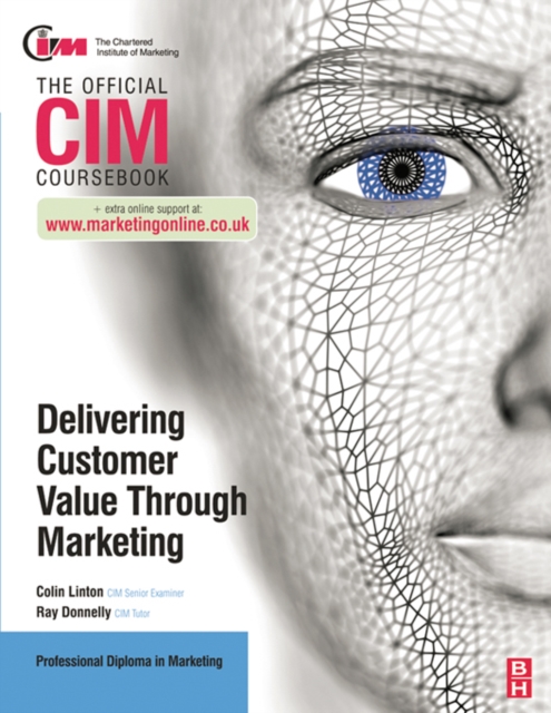 CIM Coursebook: Delivering Customer Value through Marketing, PDF eBook