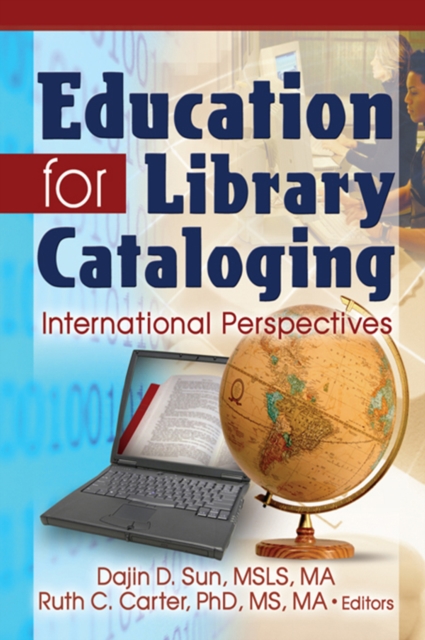 Education for Library Cataloging : International Perspectives, PDF eBook