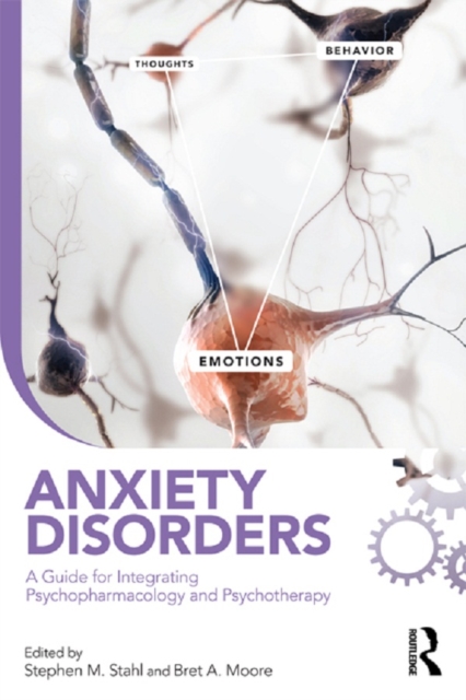 Anxiety Disorders : A Guide for Integrating Psychopharmacology and Psychotherapy, EPUB eBook
