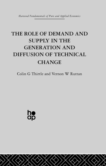 The Role of Demand and Supply in the Generation and Diffusion of Technical Change, PDF eBook