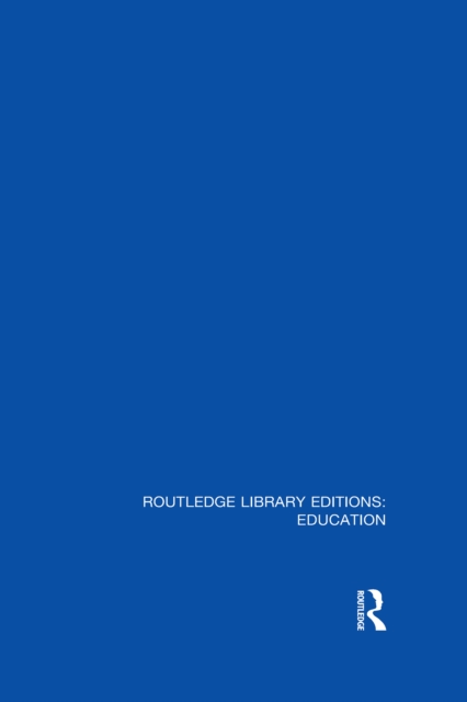 Routledge Library Editions: Education Mini-Set L Sociology of Education, PDF eBook