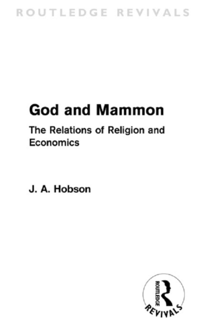 God and Mammon (Routledge Revivals) : The Relations of Religion and Economics, EPUB eBook