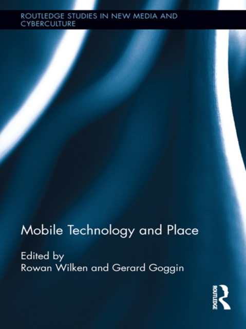 Mobile Technology and Place, EPUB eBook