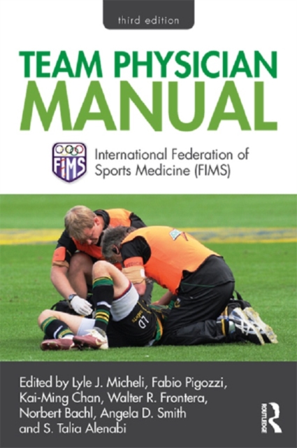Team Physician Manual : International Federation of Sports Medicine (FIMS), EPUB eBook