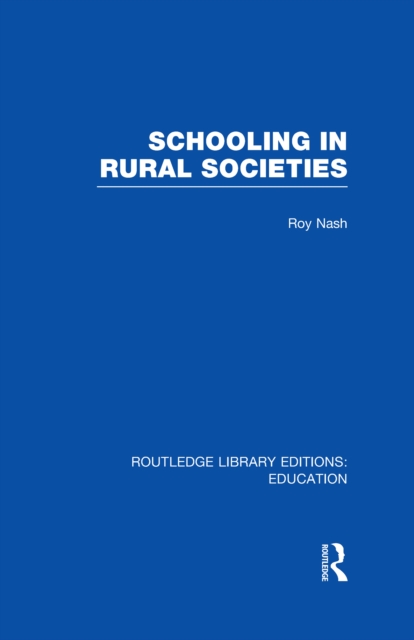 Schooling in Rural Societies (RLE Edu L), EPUB eBook