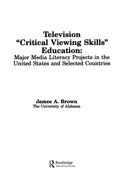 Television ',Critical Viewing Skills', Education : Major Media Literacy Projects in the United States and Selected Countries, PDF eBook