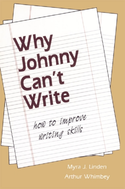 Why Johnny Can't Write : How to Improve Writing Skills, EPUB eBook
