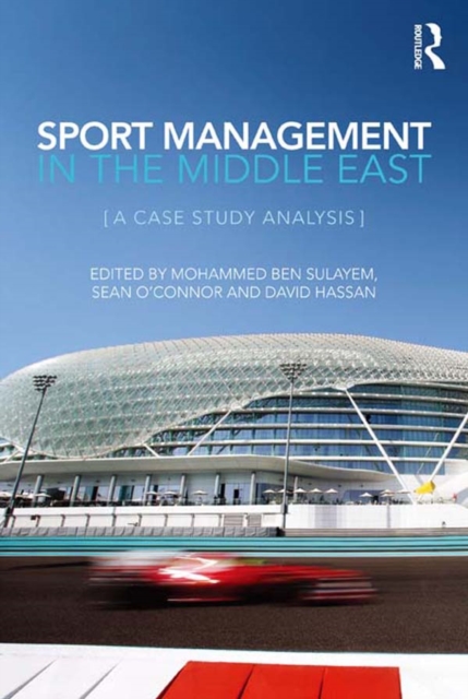 Sport Management in the Middle East : A Case Study Analysis, PDF eBook