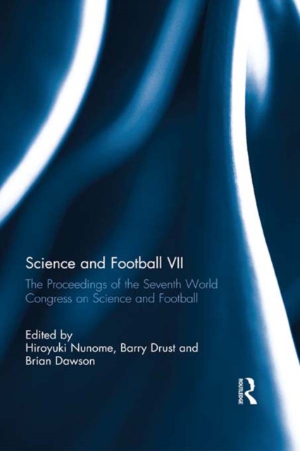 Science and Football VII : The Proceedings of the Seventh World Congress on Science and Football, PDF eBook