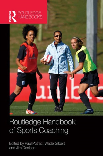 Routledge Handbook of Sports Coaching, PDF eBook