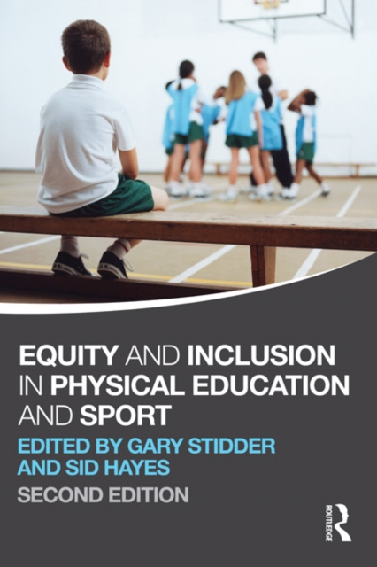 Equity and Inclusion in Physical Education and Sport, PDF eBook