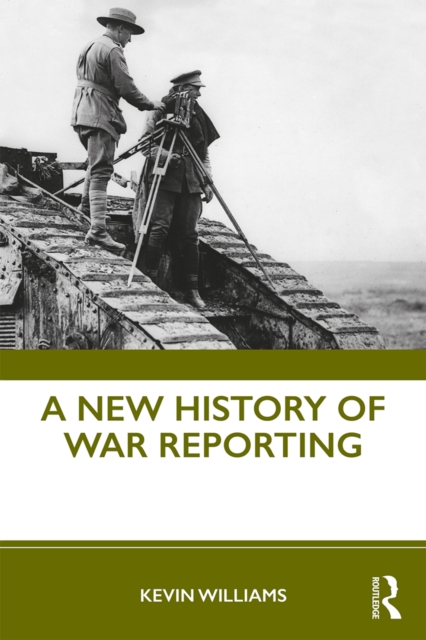 A New History of War Reporting, PDF eBook