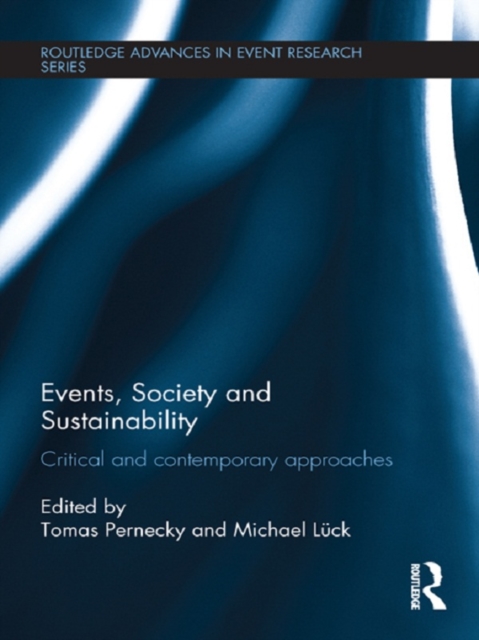 Events, Society and Sustainability : Critical and Contemporary Approaches, PDF eBook