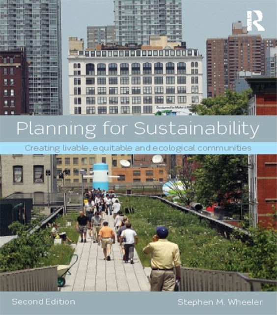 Planning for Sustainability : Creating Livable, Equitable and Ecological Communities, EPUB eBook