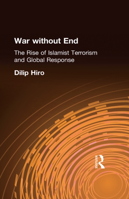 War without End : The Rise of Islamist Terrorism and Global Response, EPUB eBook