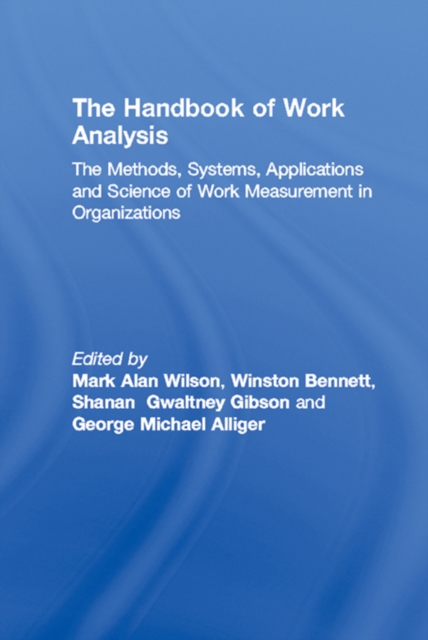 The Handbook of Work Analysis : Methods, Systems, Applications and Science of Work Measurement in Organizations, EPUB eBook