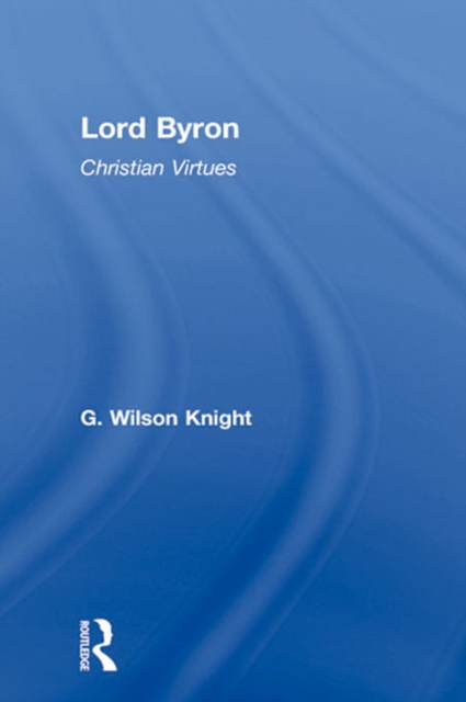 Lord Byron - Wilson Knight  V1, EPUB eBook