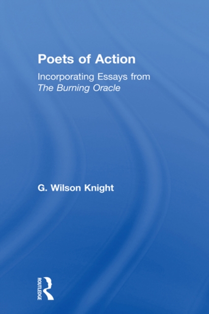 Poets Of Action : Incorporating Essays from The Burning Oracle, EPUB eBook