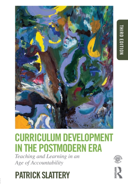 Curriculum Development in the Postmodern Era : Teaching and Learning in an Age of Accountability, EPUB eBook