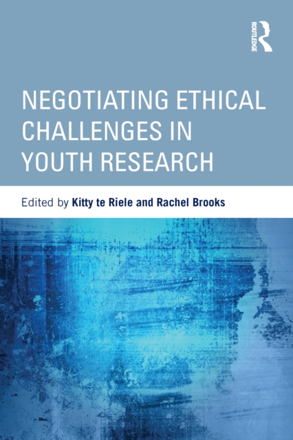 Negotiating Ethical Challenges in Youth Research, PDF eBook