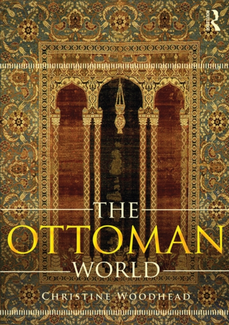 The Ottoman World, PDF eBook
