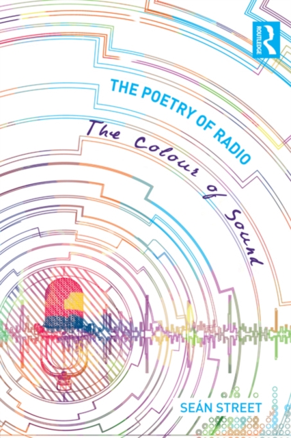The Poetry of Radio : The Colour of Sound, EPUB eBook