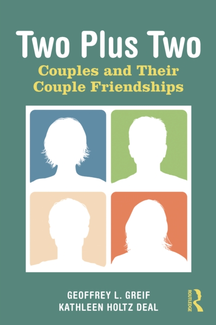 Two Plus Two : Couples and Their Couple Friendships, PDF eBook