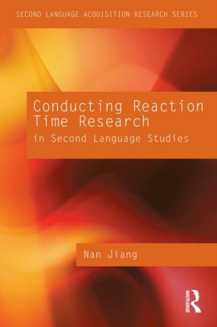 Conducting Reaction Time Research in Second Language Studies, PDF eBook