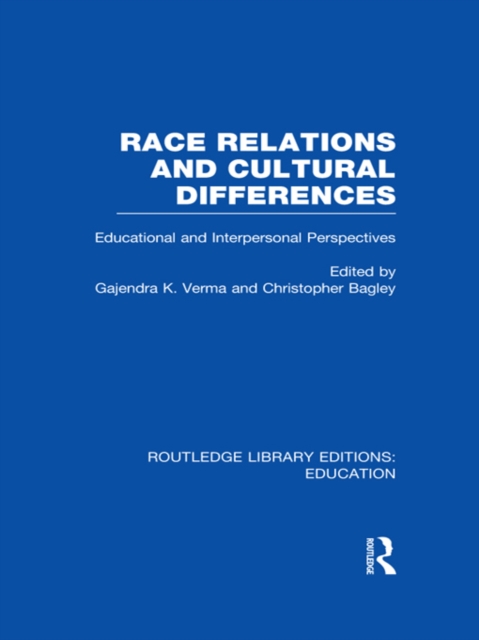 Race Relations and Cultural Differences : Educational and Interpersonal Perspectives, PDF eBook