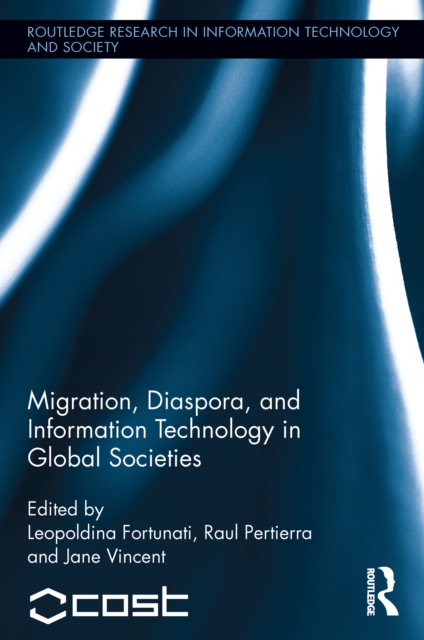 Migration, Diaspora and Information Technology in Global Societies, EPUB eBook