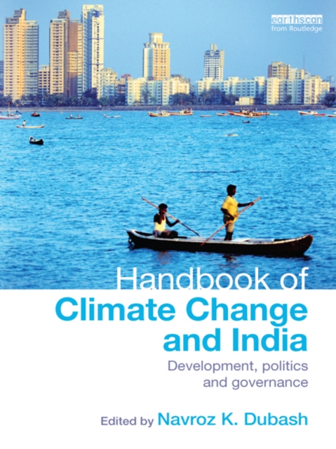 Handbook of Climate Change and India : Development, Politics and Governance, EPUB eBook