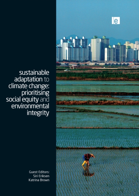 Sustainable Adaptation to Climate Change : Prioritising Social Equity and Environmental Integrity, EPUB eBook