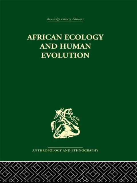 African Ecology and Human Evolution, PDF eBook
